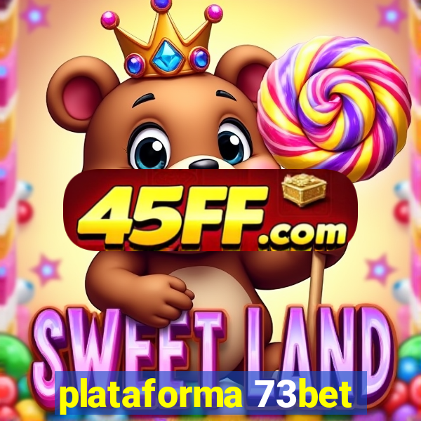 plataforma 73bet